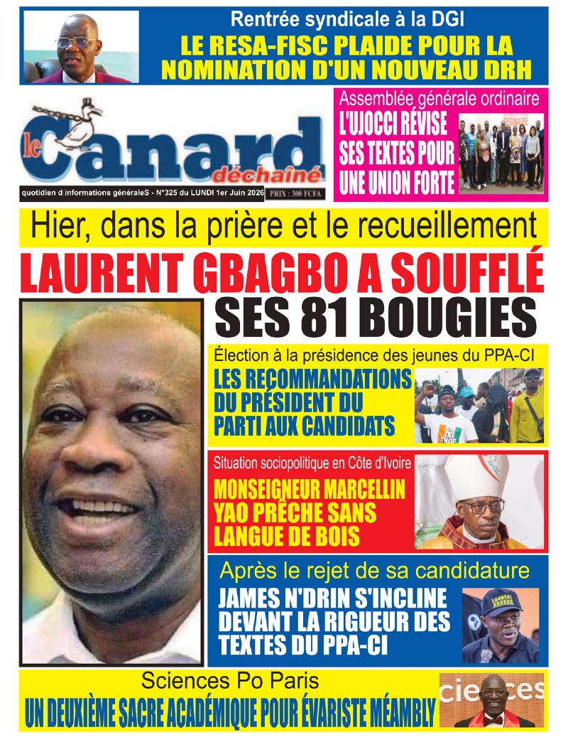 À lire dans ce numéro : 1 Hier, dans la prière et le recueillement LAURENT GBAGBO A SOUFFLÉ SES 81 BOUGIES  2- /Élection à la présidence des jeunes du PPA-CI LES RECOMMANDATIONS DU PRÉSIDENT DU PARTI AUX CANDIDATS  3- Situation sociopolitique en Côte d'Ivoire MONSEIGNEUR MARCELLIN YAO PRÊCHE SANS LANGUE DE BOIS  4- Après le rejet de sa candidature JAMES N'DRIN S'INCLINE DEVANT LA RIGUEUR DES TEXTES DU PPA-CI  5- Rentrée syndicale à la DGI LE RESA-FISC PLAIDE POUR LA NOMINATION D'UN NOUVEAU DRH 6-Assemblée générale ordinaire L'UJOCCI RÉVISE SES TEXTES POUR UNE UNION FORTE  7-Sciences Po Paris UN DEUXIÈME SACRE ACADÉMIQUE POUR ÉVARISTE MÉAMBLY